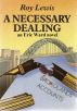 A Necessary Dealing by Roy Lewis