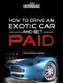 How to Drive an Exotic Car and get Paid by Secret Entourage