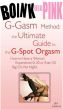 Boink Her Pink: Guide to the Female G-spot Orgasm (G-gasms), Female Ejaculation (Squirting) and Total Sexual Satisfaction (A Happy Wife is a Happy Life) by Jani Zubkovs