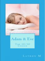 Cover for 'Adam & Eve: The 50/50 Choice'