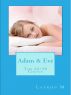 Adam & Eve: The 50/50 Choice by Latron M