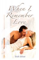 Cover for 'When I Remember Love'