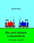 Die zwei kleinen Lokomotiven (Deutsche Ausgabe) by David Elvar (Deutschland)
