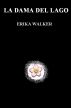 La dama del lago by Erika Walker