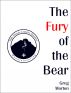 The Fury of the Bear by Greg Morton