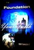 The Foundation of Your Faith by Bill Campbell