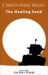 The Healing Sand (Book Three: The Hole Stories) by Christopher Millin