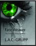 Fate Weaver by Loretta A. Condino-Grupp