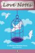 LOVE NOTES, A Collection of Romantic Poetry by Vagabondage Press LLC