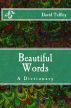 Beautiful Words: a Dictionary by David Tuffley