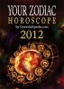 Your Zodiac Horoscope by GaneshaSpeaks.com - 2012 by GaneshaSpeaks.com 