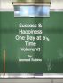 Success and Happiness, One Day at a Time. Volume VI by Leonard Rubino