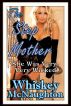 The Step Mother by Whiskey McNaughton