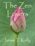 The Zen Lovers by James T Kelly