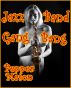Jazz Band Gang Bang by Pepper Mason