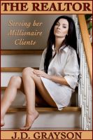 Cover for 'The Realtor: Serving her Millionaire Clients'