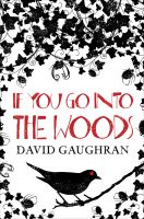 Cover for 'If You Go Into The Woods'