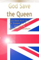 Cover for 'God Save the Queen Pure Sheet Music Duet for Trumpet and Tuba, Arranged by Lars Christian Lundholm'