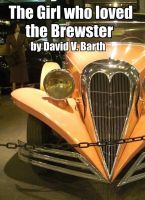Cover for 'The Girl who loved the Brewster'