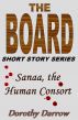 Sanaa, the Human Consort (The Board Short Story Series) by Dorothy Darrow