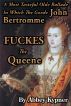 A Most Tasteful Ballade In Which The Goode John Bertromme FUCKES The Queene by Abbey Kypner