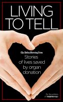 Cover for 'Living to Tell: Stories of lives saved by organ donation'