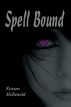 Spell Bound by Kristen McDonald