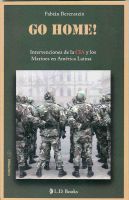 Cover for 'Go Home!. Intervenciones de la CIA y los marines en America Latina'
