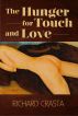 The Hunger for Touch and Love by Richard Crasta