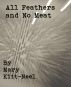 All Feathers and No Meat by Mary Kitt-Neel