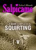 SALPICAME: la guÃ¬a completa al squirting by Velvet Hands