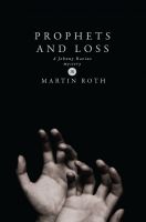 Cover for 'Prophets and Loss (Johnny Ravine Series, Book 1)'