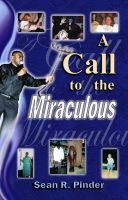 Cover for 'A Call to the Miraculous'