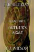 The Silurian, Book Three: Arthur's Army by L.A. Wilson