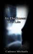 In Darkness We Lie by Cadence Michaels