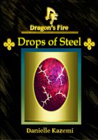 Cover for 'Drops of Steel (#16) (Dragon's Fire)'