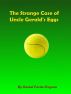 The Strange Case of Uncle Gerald's Eggs by Daniel Forde-Pogson