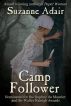 Camp Follower: A Mystery of the American Revolution by Suzanne Adair