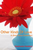 Cover for 'Other Kinds of Love: A Short Story Collection'