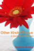 Other Kinds of Love: A Short Story Collection by Stephanie Haddad