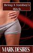 Being A Tomboy's Bitch by Mark Desires