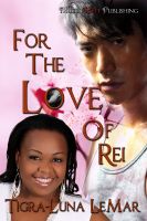 Cover for 'For the Love of Rei'