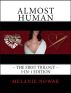 ALMOST HUMAN ~The First Trilogy~ 3-in-1 Edition by Melanie Nowak