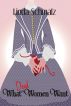 What Dead Women Want by Linda Schmalz