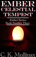 Cover for 'Ember Celestial Tempest (Book Three)'