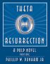 Theta Resurrection - Part 1 by Phillip Dunham