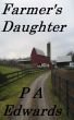 Farmer's Daughter by P. A. Edwards