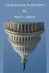 Congressional Dysfunction by Paul Adams