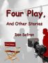 Four Play,â€¨ And Other Stories by don safran
