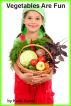 Vegetables Are Fun by Katie Byrde